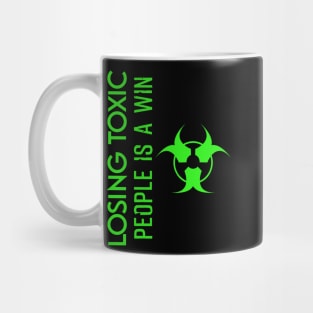 Losing toxic people is a win HCreative ver 3 Mug